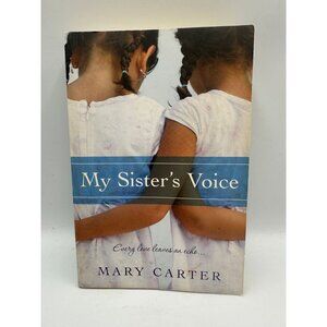 My Sister’s Voice Mary Carter 2010 Paperback Fiction Pre-Owned - Good